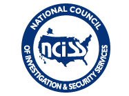 Certified by NCISS,  National Council of Investigation and Security Services